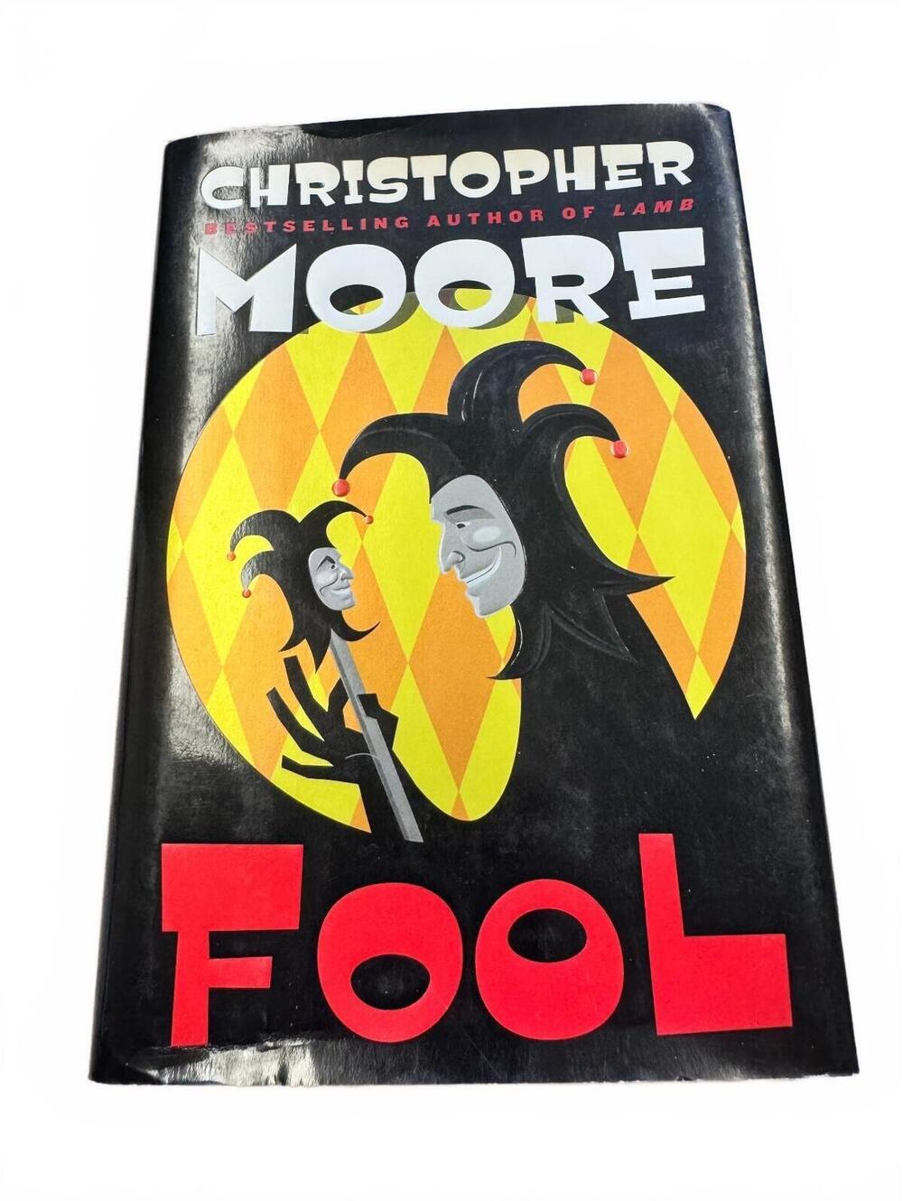 Christopher Moore Fool 2009 First Edition First Printing Hardcover